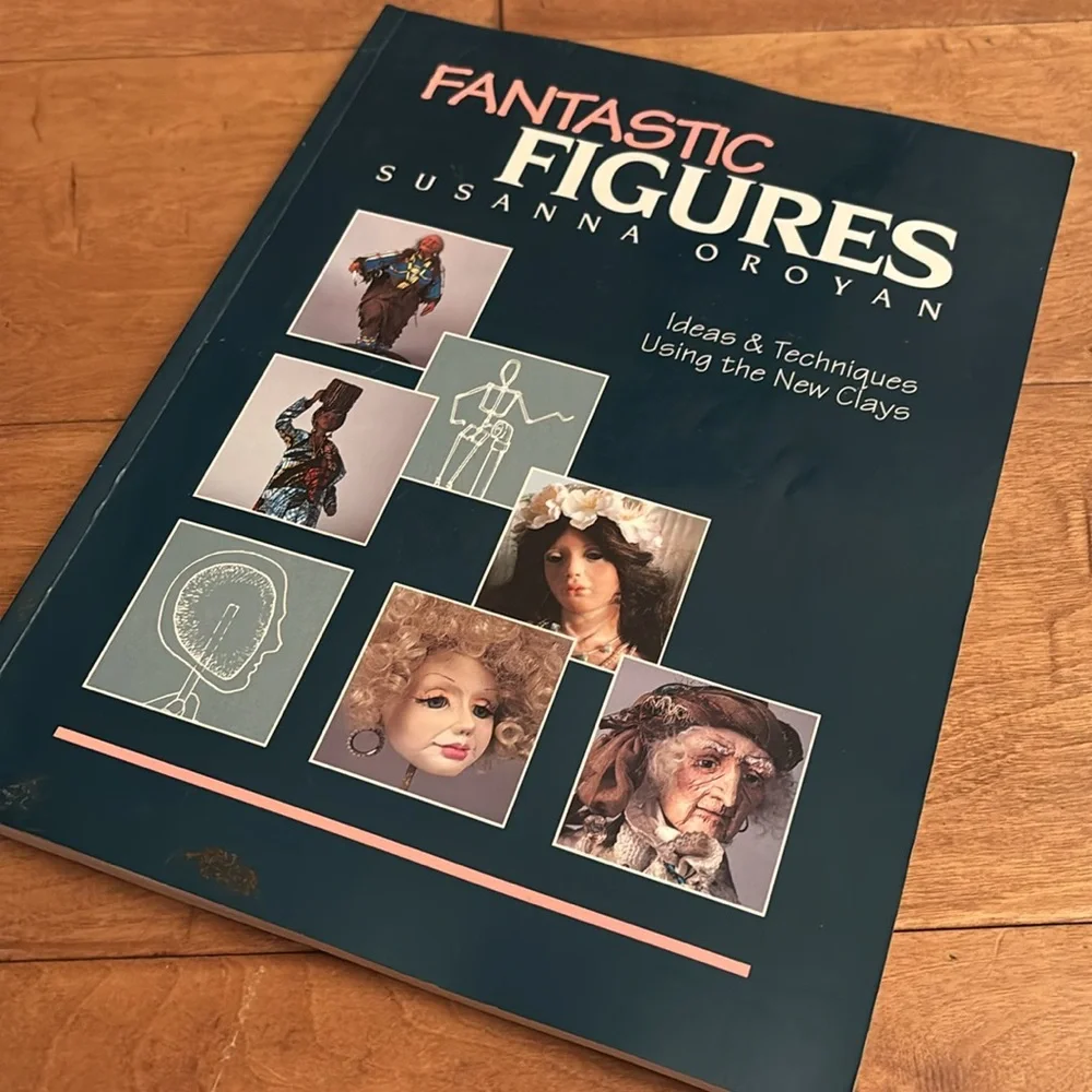 Book | Fantastic Figures | Ideas & Techniques Using The New Clays | Doll Making